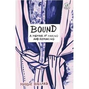 Bound by Maddie Ballard