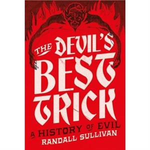 The Devils Best Trick by Randall Sullivan