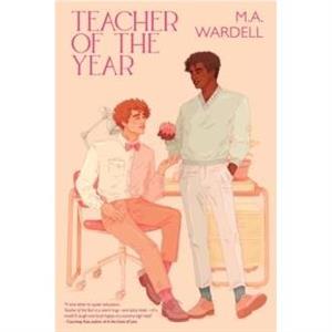 Teacher of the Year by M a Wardell