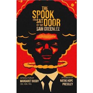 The Spook Who Sat By The Door The first Black man in the CIA 2024 by Sam Greenlee