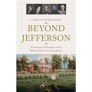 Beyond Jefferson by Christa Dierksheide