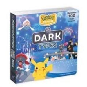 Pokemon Primers Dark Types Book by Simcha Whitehill