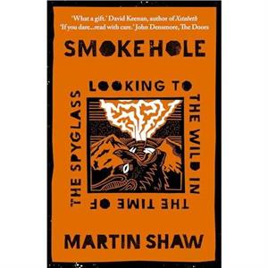 Smoke Hole by Martin Shaw