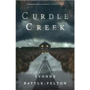 Curdle Creek by Yvonne BattleFelton