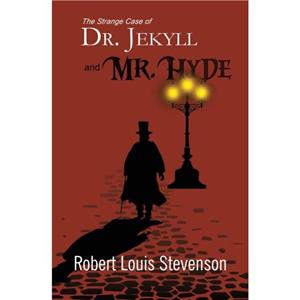 The Strange Case of Dr. Jekyll and Mr. Hyde Readers Library Classics by Robert Louis Stevenson