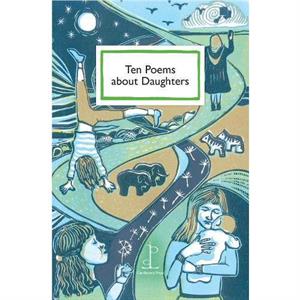 Ten Poems about Daughters by Various Authors