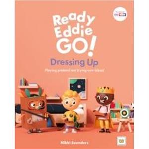 Ready Eddie Go Dressing Up by Nikki Saunders