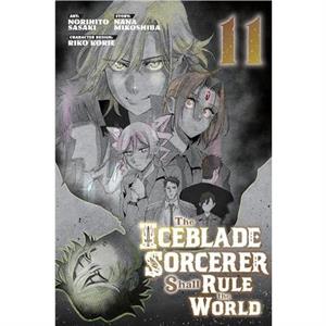 The Iceblade Sorcerer Shall Rule the World 11 by Norihito Sasaki