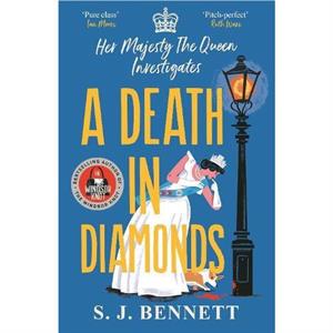 A Death in Diamonds by S.J. Bennett