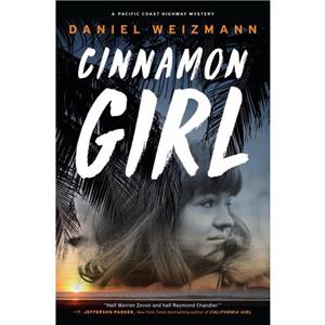 Cinnamon Girl by Daniel Weizmann