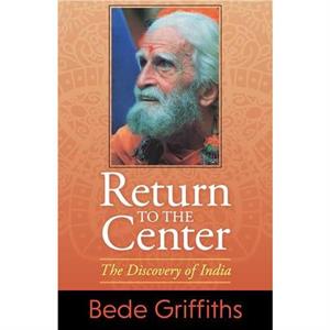 Return to the Center by Griffiths Bede