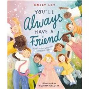 Youll Always Have a Friend by Emily Ley