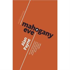 Mahogany Eve by Alan Payne