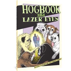 Hogbook and Lazer Eyes by Maria Bamford