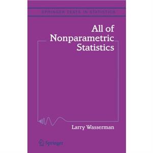 All of Nonparametric Statistics by Larry Wasserman