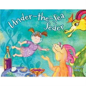 Under the Sea Seder by Ann D. Koffsky