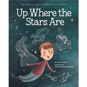 Up Where the Stars Are by Ryan Jacobson