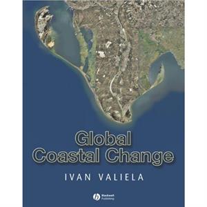 Global Coastal Change by Ivan Valiela