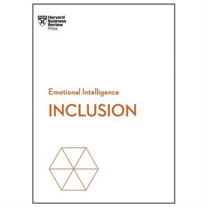 Inclusion HBR Emotional Intelligence Series by Stacey A. Gordon