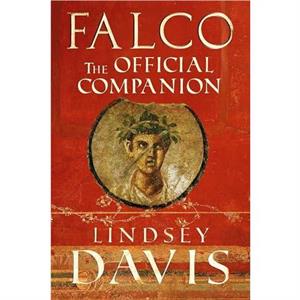 Falco The Official Companion by Lindsey Davis