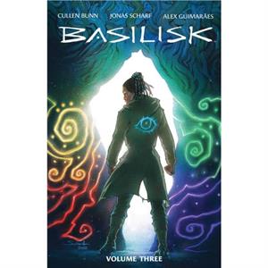 Basilisk Vol. 3 by Cullen Bunn