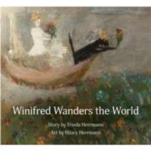 Winifred Wanders the World by Frieda Frieda Herrmann Herrmann