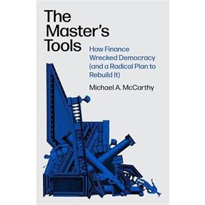 The Masters Tools by Michael A. McCarthy