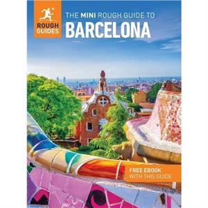 The Mini Rough Guide to Barcelona Travel Guide with eBook by Justin McDonnell