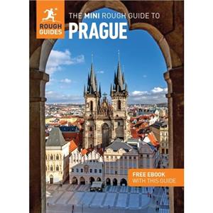 The Mini Rough Guide to Prague Travel Guide with eBook by Marc Di Duca