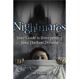 Nightmares by J.M. DeBord