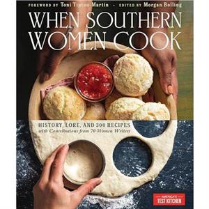 When Southern Women Cook by Toni TiptonMartin