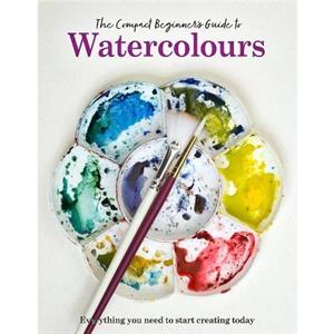 The Compact Beginners Guide to Watercolours by Phillipa Grafton