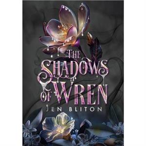 The Shadows of Wren by Jen Bliton