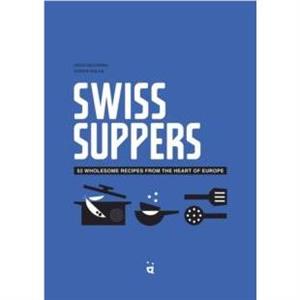 Swiss Suppers by Heddi Nieuwsma