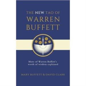 The New Tao of Warren Buffett by David Clark