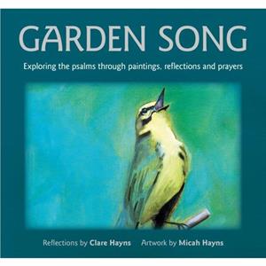 Garden Song by Clare Hayns