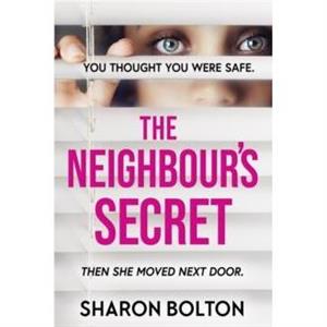 The Neighbours Secret by Sharon Bolton