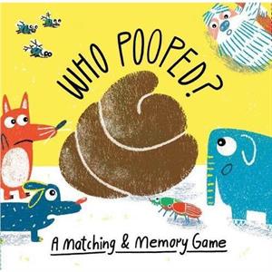 Who Pooped  A Matching amp Memory Game by Illustrated by Claudia Boldt