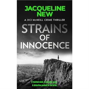 Strains of Innocence by Jacqueline New