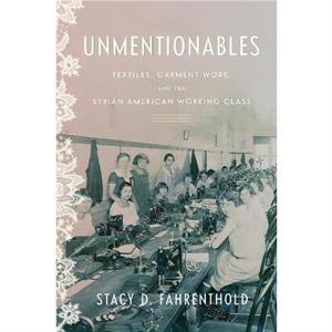 Unmentionables by Stacy Fahrenthold