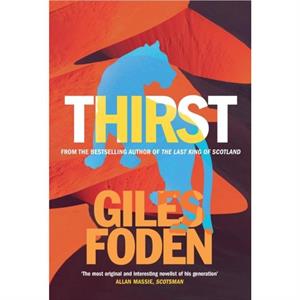 Thirst by Giles Foden