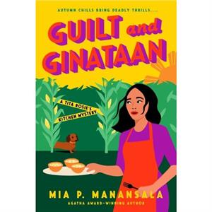 Guilt and Ginataan by Mia P. Manansala