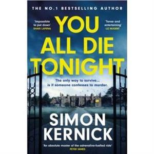 You All Die Tonight by Simon Kernick