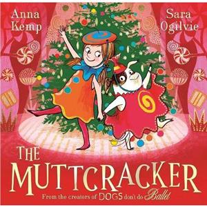 The Muttcracker by Anna Kemp