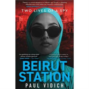 Beirut Station by Paul Vidich