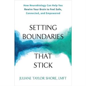 Setting Boundaries that Stick by Rebecca Wong