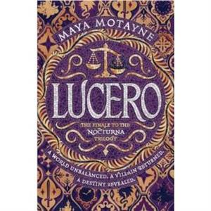 Lucero by Maya Motayne