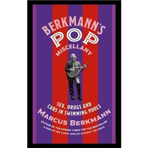 Berkmanns Pop Miscellany by Marcus Berkmann