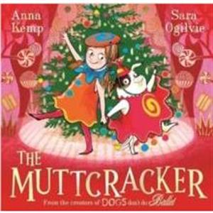 The Muttcracker by Anna Kemp