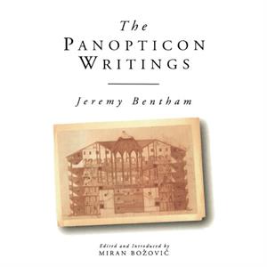 The Panopticon Writings by Jeremy Bentham